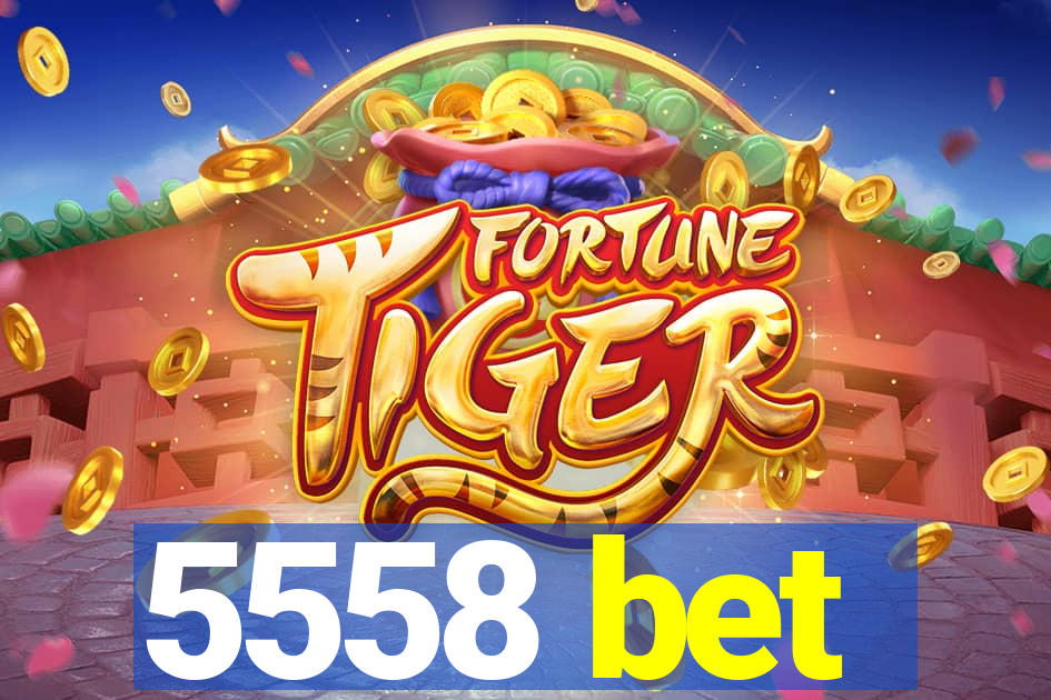 5558 bet